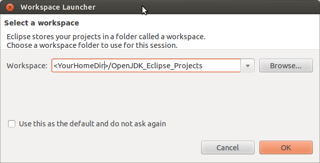 1. WorkspaceLauncher - select your OpenJDK workspace